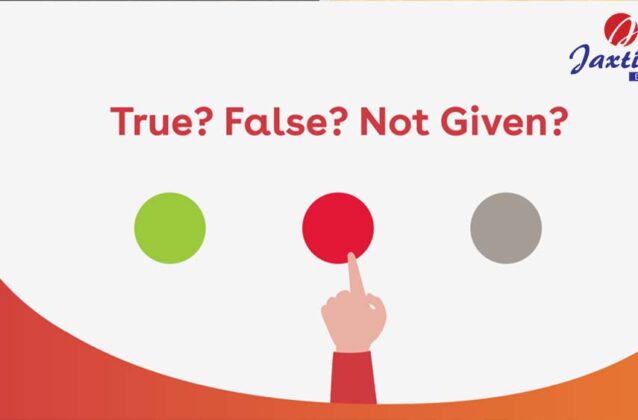 4 phương pháp làm True/ False/ Not Given IELTS Reading