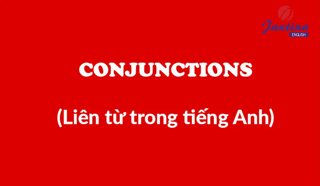 Cách dùng “still, only, also, except, apart from” và các liên từ cơ bản