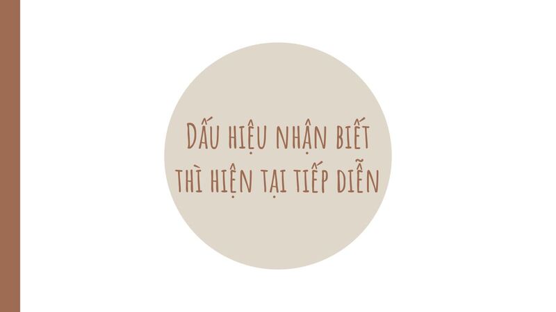 dấu hiệu thì hiện tại tiếp diễn