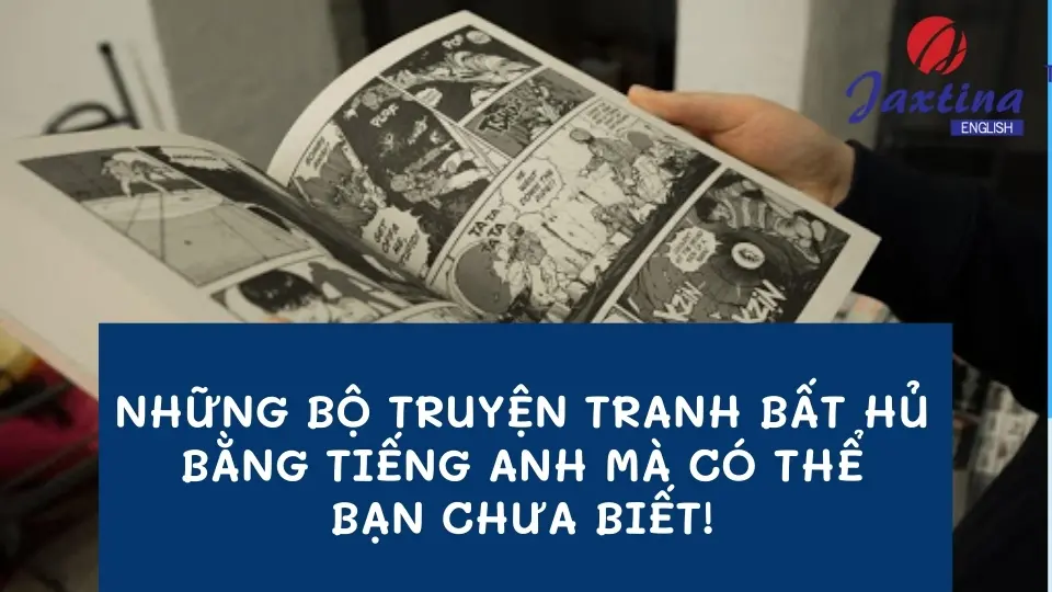 Những Bộ Truyện Tranh Bất Hủ Bằng Tiếng Anh Mà Có Thể Bạn Chưa Biết