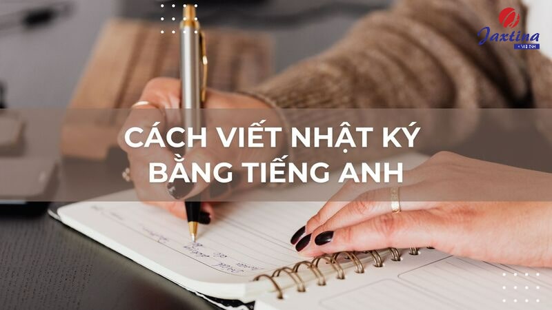 viết nhật ký bằng Tiếng Anh