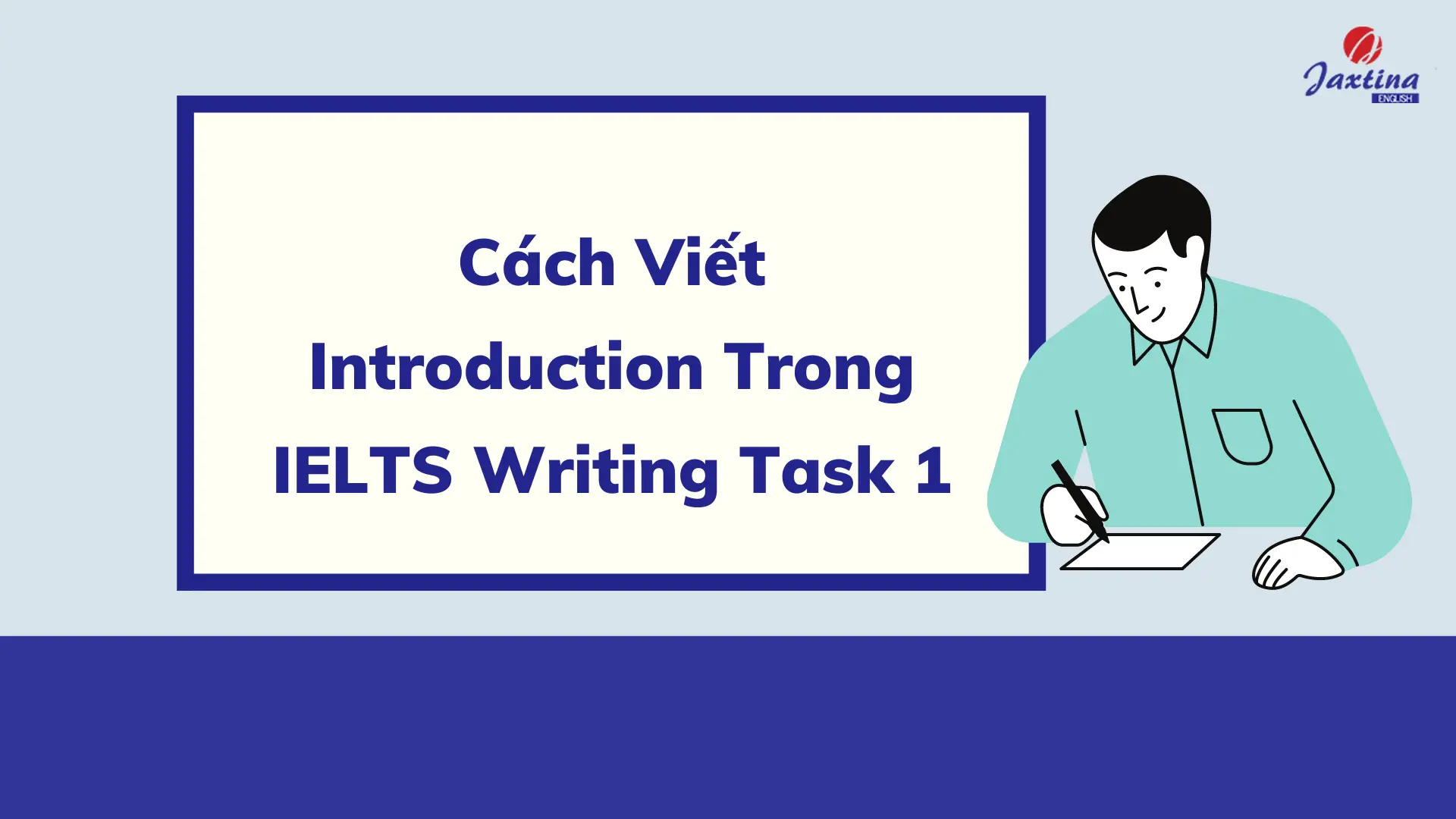 Cách Viết Introduction Trong IELTS Writing Task 1