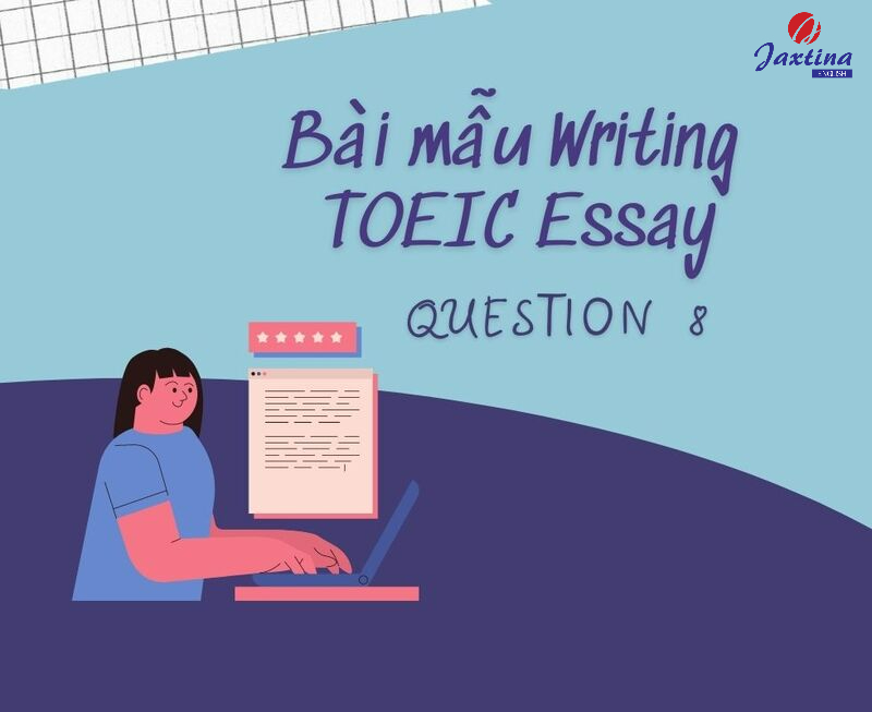 Bài mẫu Writing TOEIC Part 3