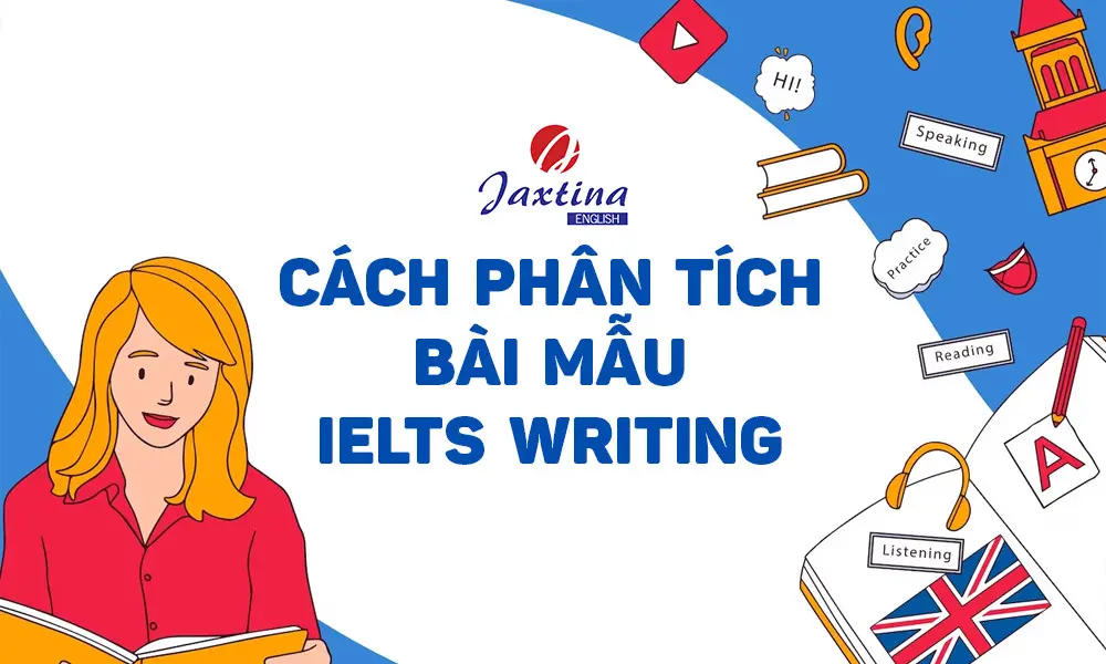 Cách phân tích bài mẫu IELTS Writing hiệu quả