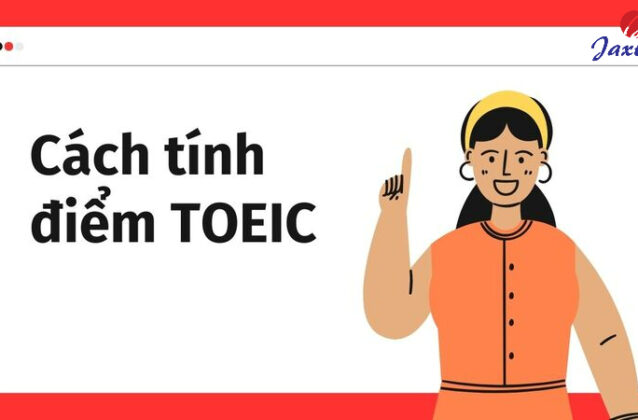 Cách tính điểm TOEIC Speaking and Writing theo format mới