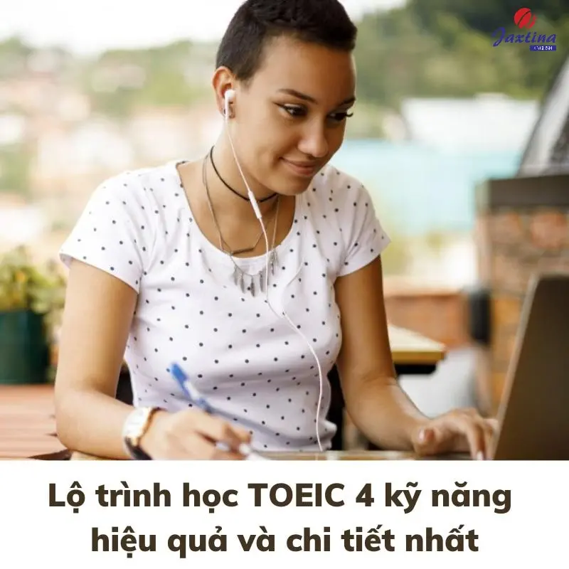 Làm sao để tự học TOEIC 4 kỹ năng hiệu quả?