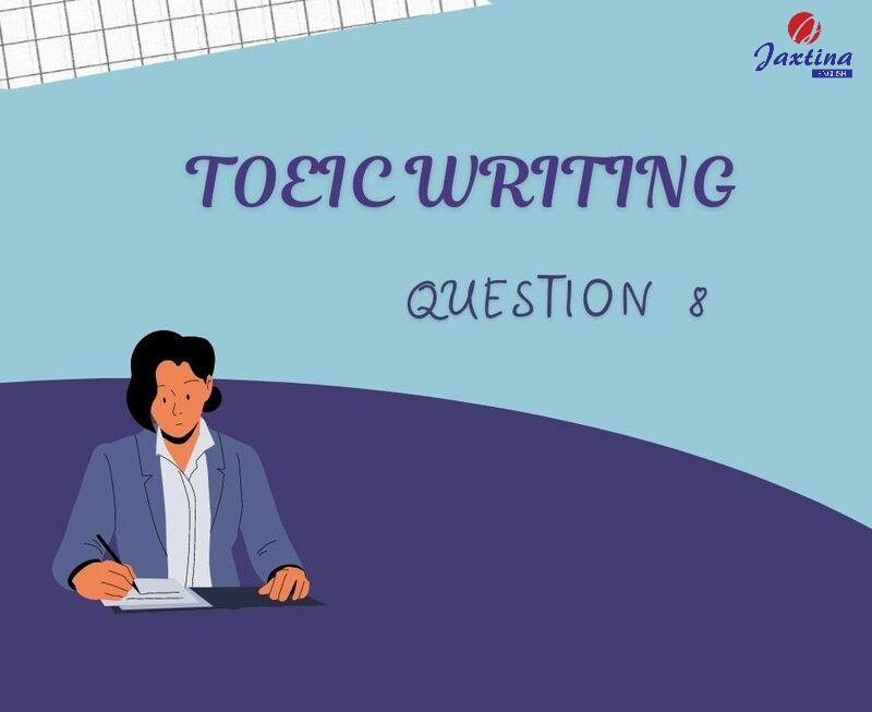 toeic writing question 8