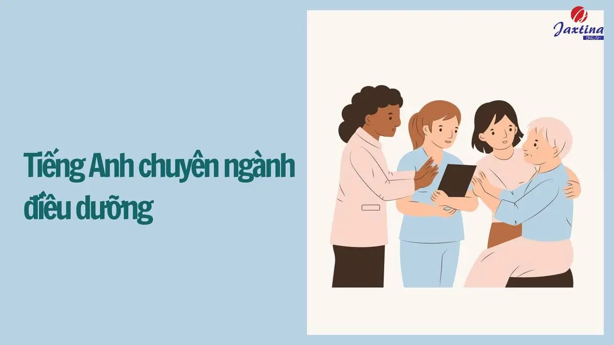 99+ từ vựng Tiếng Anh chuyên ngành điều dưỡng nên biết