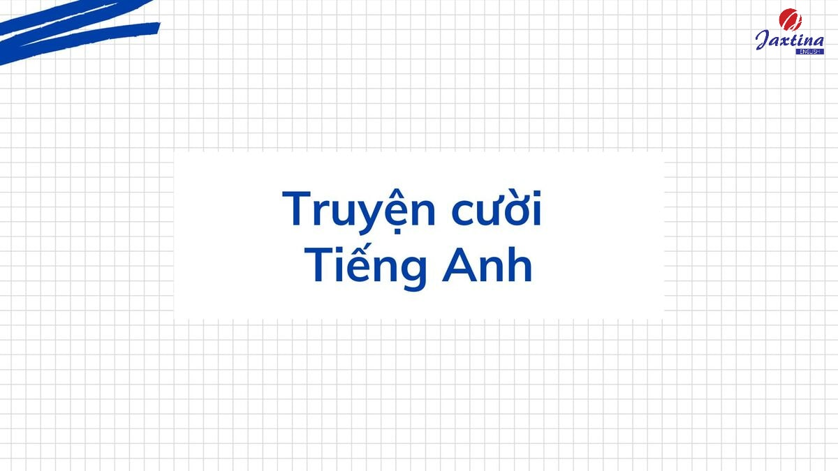 Truyện cười Tiếng Anh