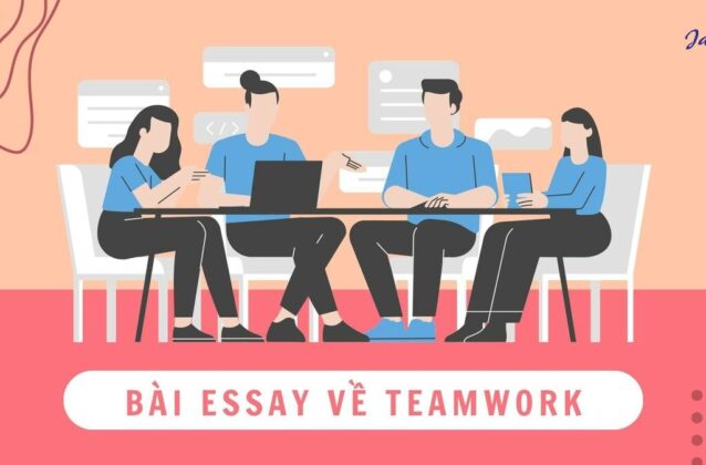 Tổng hợp bài essay về teamwork (Làm việc nhóm) hay nhất