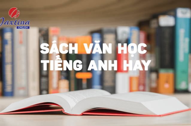 Các sách văn học Tiếng Anh dễ đọc mà bạn nên biết