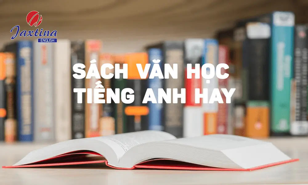 Các sách văn học Tiếng Anh dễ đọc mà bạn nên biết