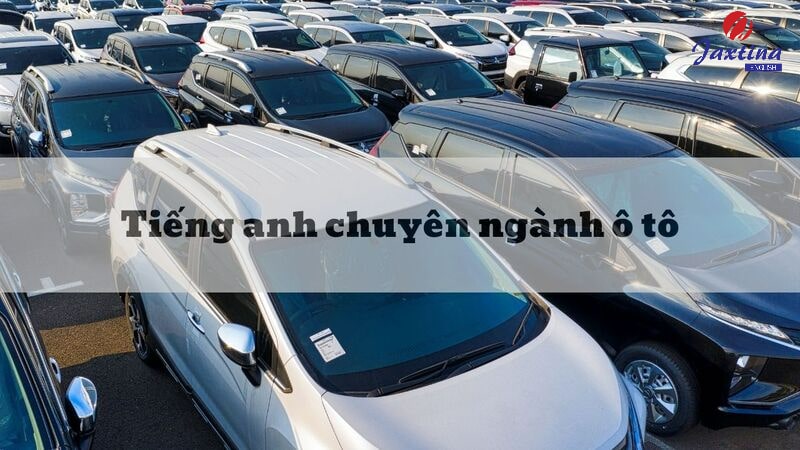 Tiếng Anh chuyên ngành ô tô