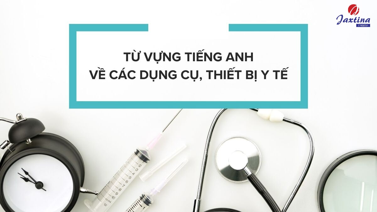 từ vựng chuyên ngành y khoa