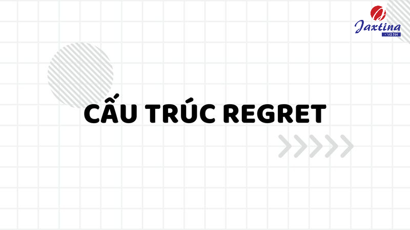 Cấu trúc Regret