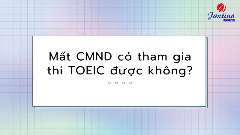 Thi TOEIC cần chuẩn bị gì