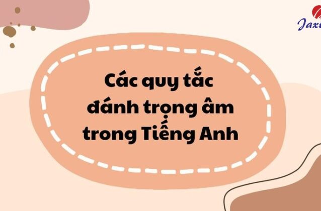 20 quy tắc đánh trọng âm trong Tiếng Anh mà bạn cần nhớ