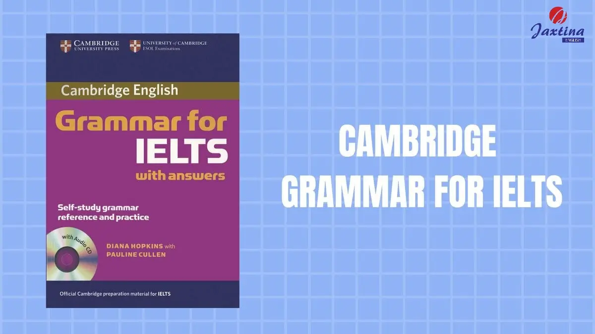 Review sách Cambridge Grammar for IELTS kèm link tải