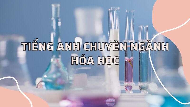 tiếng anh chuyên ngành hóa học