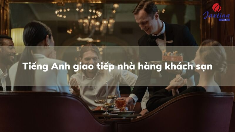 tiếng anh chuyên ngành khách sạn