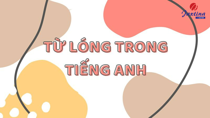 từ lóng trong tiếng anh