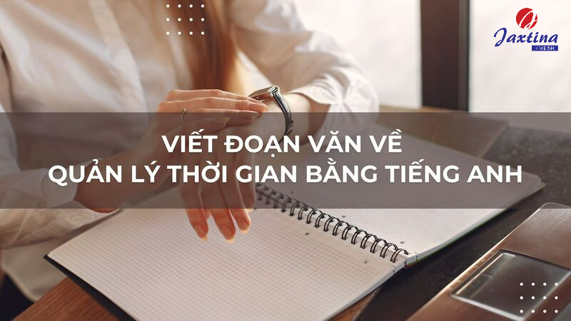 viết đoạn văn về quản lý thời gian bằng tiếng anh