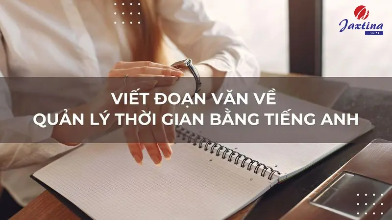 Tổng hợp các bài viết về chủ đề Time management (Quản lý thời gian)