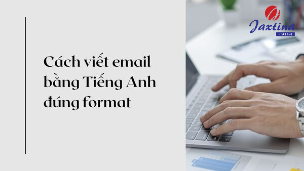 viết email bằng tiếng anh