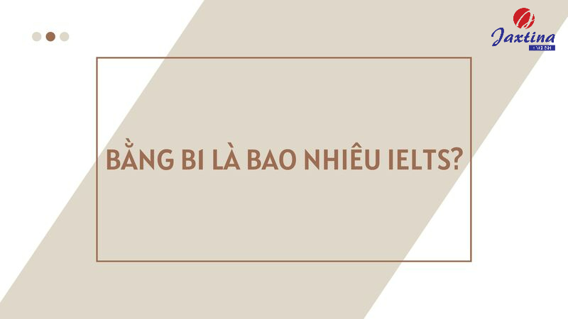 B1 là bao nhiêu IELTS B1 là bao nhiêu IELTS