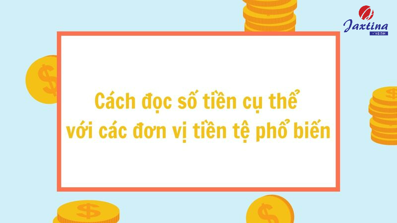 Cách đọc số tiền trong Tiếng Anh