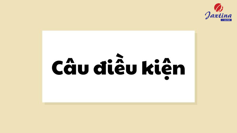 Câu điều kiện 