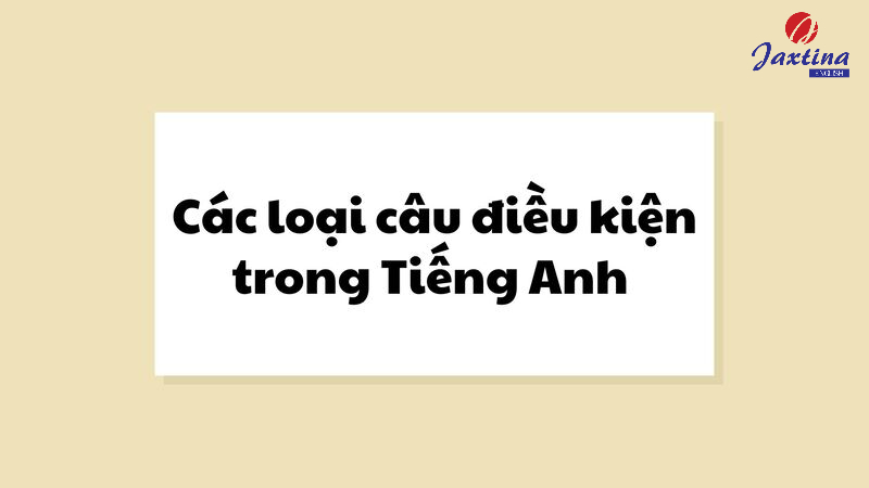 câu điều kiện trong tiếng anh