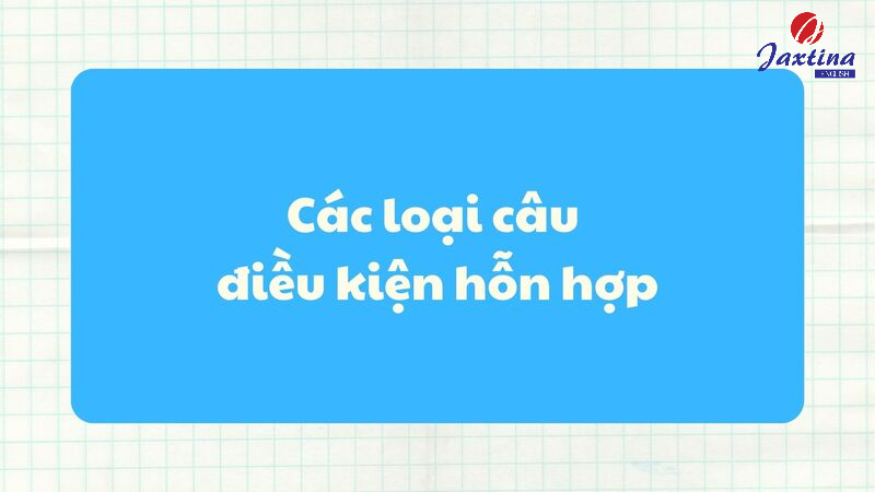 câu điều kiện loại hỗn hợp