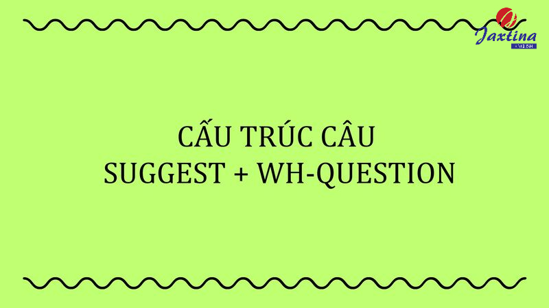 Cấu trúc Suggest