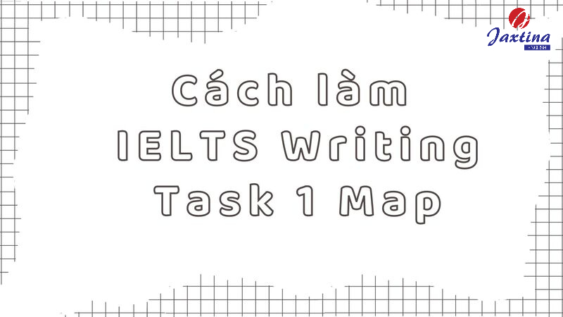 IELTS Writing Task 1 Map