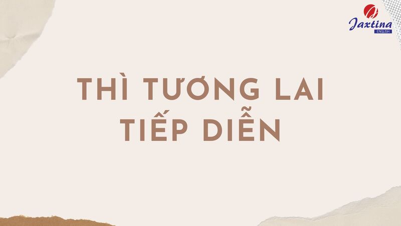 Thì tương lai tiếp diễn