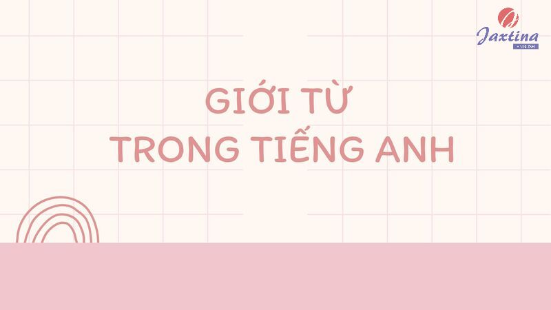 Giới từ trong Tiếng Anh