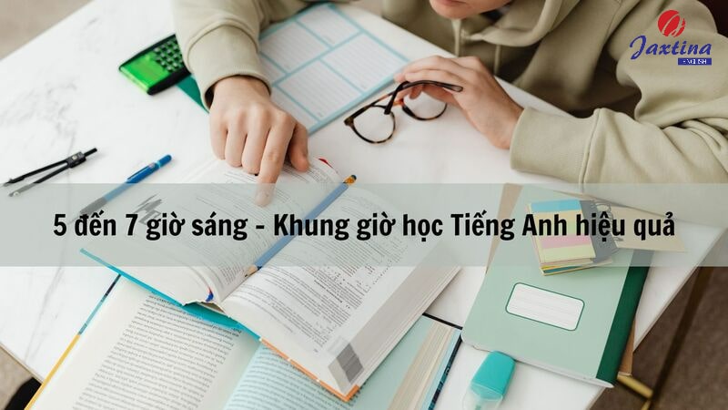 Khung giờ học Tiếng Anh hiệu quả