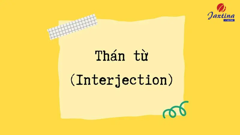 Thán từ trong Tiếng Anh là gì? Cách dùng và bài tập có đáp án