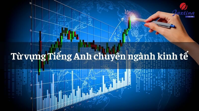 Tiếng Anh chuyên ngành kinh tế