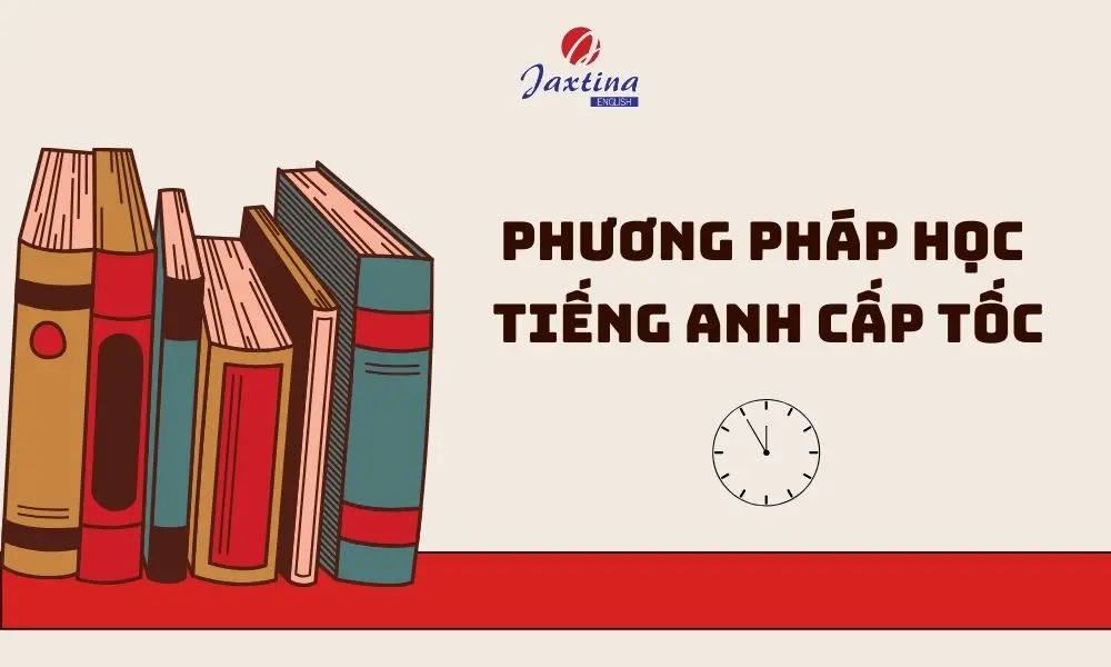 12 cách học tiếng Anh cấp tốc siêu nhanh, siêu dễ