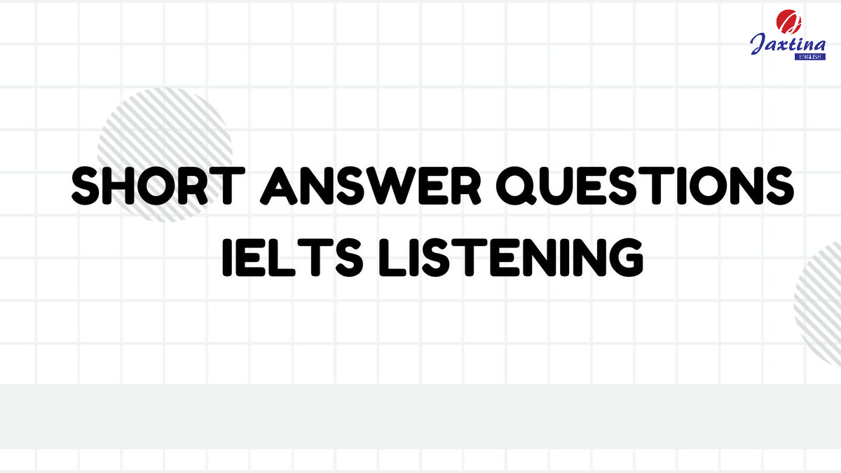 Short Answer Questions IELTS Listening