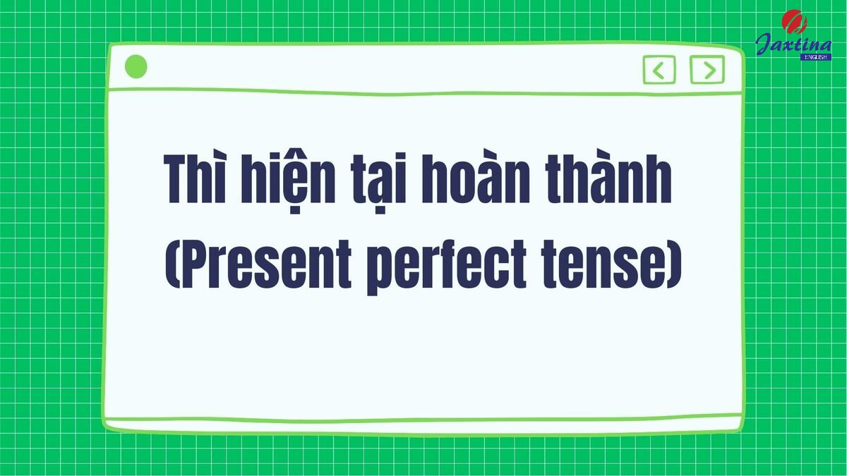 Thì hiện tại hoàn thành