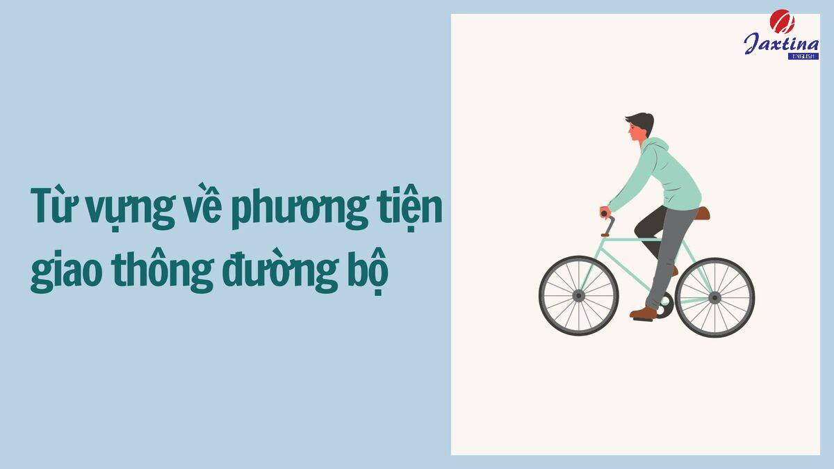 từ vựng Tiếng Anh về phương tiện giao thông