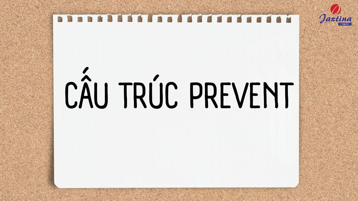 Cấu trúc Prevent