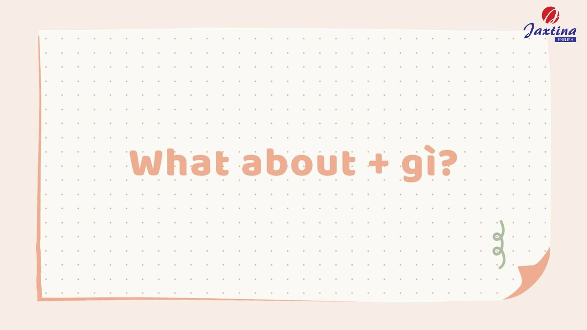 what about + gì