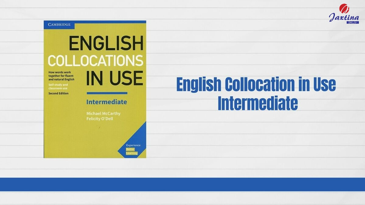 english collocations in use intermediate english collocations in use intermediate