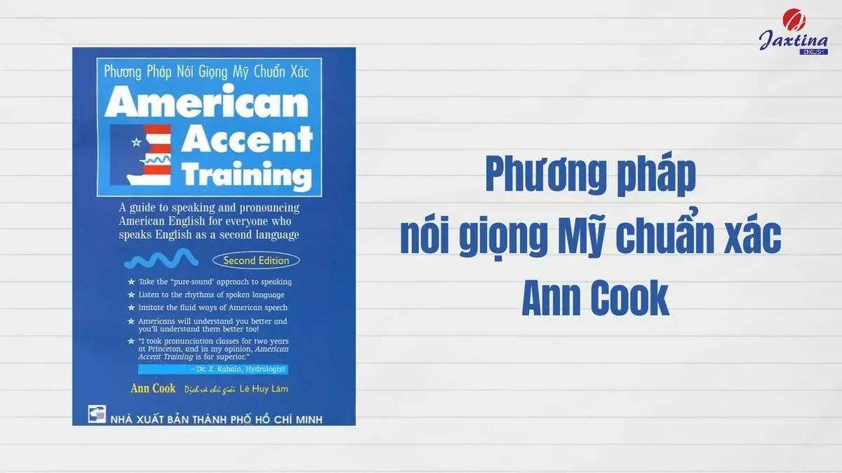 Review Phương pháp nói giọng Mỹ chuẩn xác Ann Cook chi tiết