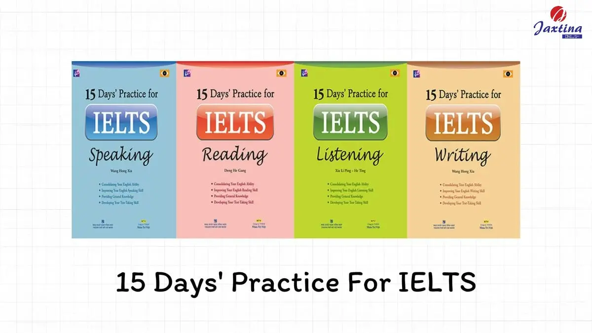 15 Days’ Practice For IELTS [Link tải trọn bộ PDF + Audio]