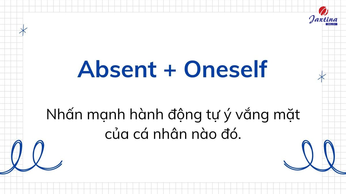 Absent đi với giới từ gì